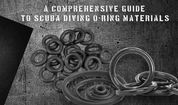 A Comprehensive Guide to Scuba Diving O-Ring Materials